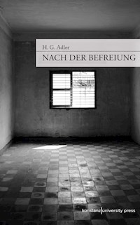 Nach der Befreiung - H.G. Adler - E-Book
