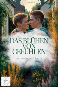 Das Blühen von Gefühlen - L. Hawke - E-Book