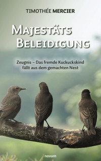 Majestätsbeleidigung - Timothée Mercier - E-Book