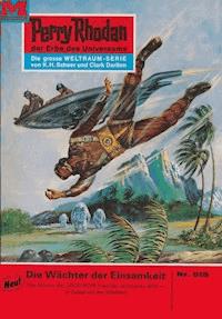 Perry Rhodan 515: Die Wächter der Einsamkeit - William Voltz - E-Book