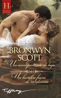 Un acompañante de lujo - Un hombre fuera de su alcance - Bronwyn Scott - E-Book