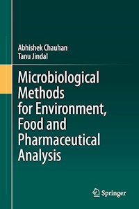 Microbiological Methods for Environment, Food and Pharmaceutical Analysis - Abhishek Chauhan - E-Book