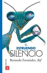 El estruendo del silencio - Bernardo Fernández - E-Book