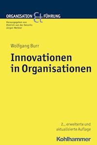 Innovationen in Organisationen - Wolfgang Burr - E-Book