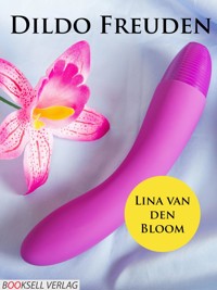 Dildo Freuden - Lina van den Bloom - E-Book