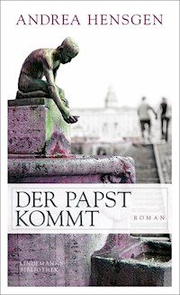 Der Papst kommt - Andrea Hensgen - E-Book