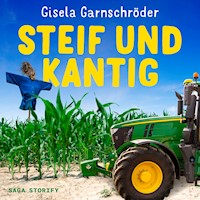 Steif und Kantig - Zwei Schwestern ermitteln - Gisela Garnschröder - Hörbuch