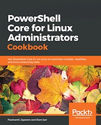 PowerShell Core for Linux Administrators Cookbook - Antonio Gomes Rodrigues - E-Book
