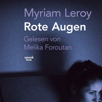 Rote Augen (Ungekürzt) - Myriam Leroy - Hörbuch