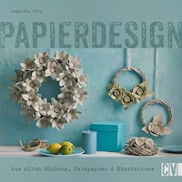 Papierdesign - Angelika Kipp - E-Book
