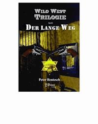 Der lange Weg - Peter Rentzsch - E-Book