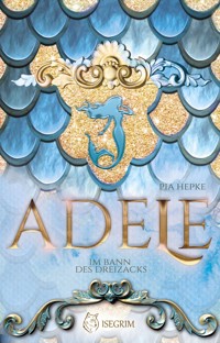ADELE - Pia Hepke - E-Book