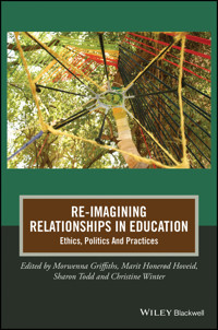 Re-Imagining Relationships in Education - Morwenna Griffiths - E-Book