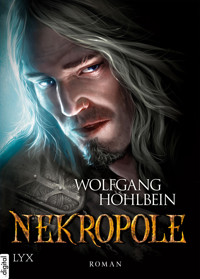 Die Chronik der Unsterblichen - Nekropole - Wolfgang Hohlbein - E-Book