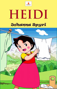 Heidi - Johanna  Spyri - E-Book