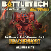 BattleTech - Drachenhort - William H. Keith Jr. - Hörbuch