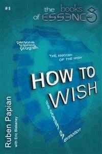 How to wish - Ruben Papian - E-Book