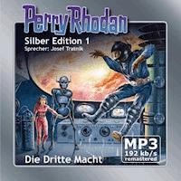 Perry Rhodan Silber Edition 01: Die Dritte Macht - Remastered - Kurt Mahr - Hörbuch
