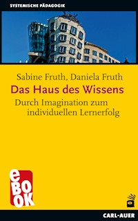 Das Haus des Wissens - Sabine Fruth - E-Book