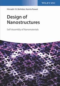 Design of Nanostructures - Himadri B. Bohidar - E-Book