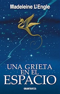 Una grieta en el espacio - Madeleine L'Engle - E-Book