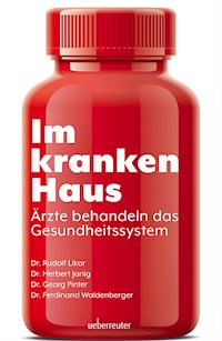 Im kranken Haus - Dr. Rudolf Likar - E-Book