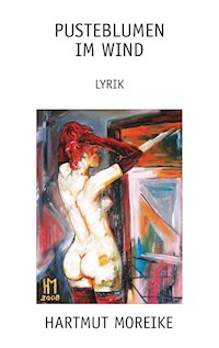 Pusteblumen im Wind - Hartmut Moreike - E-Book