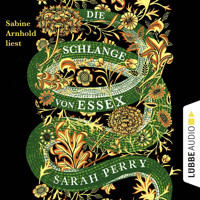 Die Schlange von Essex - Sarah Perry - Hörbuch