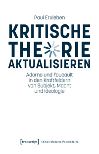 Kritische Theorie aktualisieren - Paul Erxleben - kostenlos E-Book