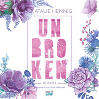 Unbroken - Natalie Hennig - Hörbuch