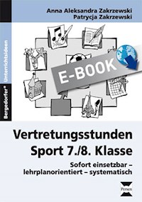 Vertretungsstunden Sport 7./8. Klasse - Anna Zakrzewski - E-Book