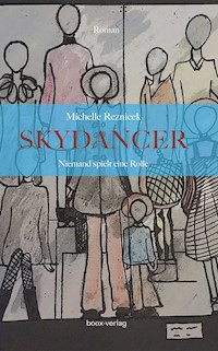 SKYDANCER - Michelle Reznicek - E-Book