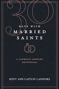 Thirty Days with Married Saints - Caitlin Lasnoski - E-Book