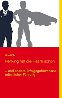 Reitking hat die Haare schön - Udo Hüls - E-Book