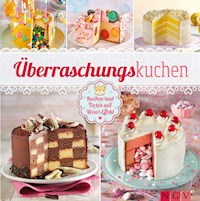Überraschungskuchen - Nina Engels - E-Book