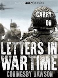 Carry On: Letters in Wartime - Coningsby Dawson - E-Book
