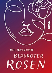 Die Anatomie blauroter Blüten - Carina Obster - E-Book