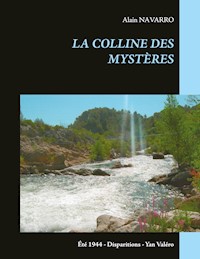 LA COLLINE DES MYSTÈRES - Alain Navarro - E-Book