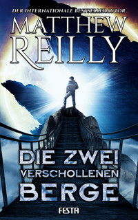Die zwei verschollenen Berge - Matthew Reilly - E-Book