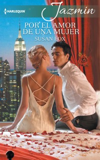 Por el amor de una mujer - SUSAN FOX - E-Book