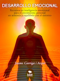 Desarrollo emocional - Jaume Garriga i Arqué - E-Book