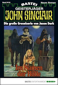 John Sinclair 416 - Jason Dark - E-Book