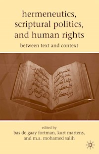 Hermeneutics, Scriptural Politics, and Human Rights - - E-Book