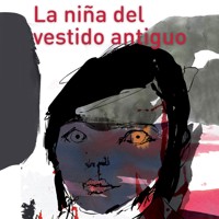 La niña del vestido antiguo y otras historias pavorosas - Alfonso Orejel Soria - Hörbuch