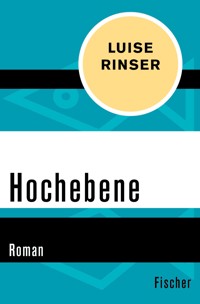 Hochebene - Luise Rinser - E-Book
