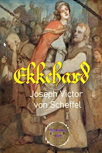 Ekkehard - Joseph Victor von Scheffel - E-Book