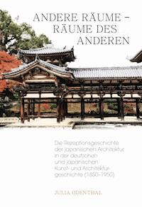 Andere Räume – Räume des Anderen - Julia Odenthal - E-Book