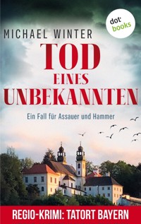Tod eines Unbekannten: Ein Fall für Assauer und Hammer - Band 3 - Michael Winter - E-Book