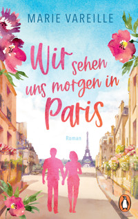 Wir sehen uns morgen in Paris - Marie Vareille - E-Book