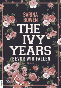 The Ivy Years – Bevor wir fallen - Sarina Bowen - E-Book